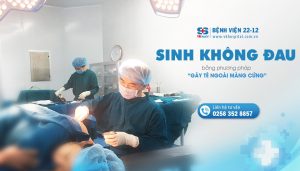 Gây tê ngoài màng cứng tại Bệnh viện 22-12