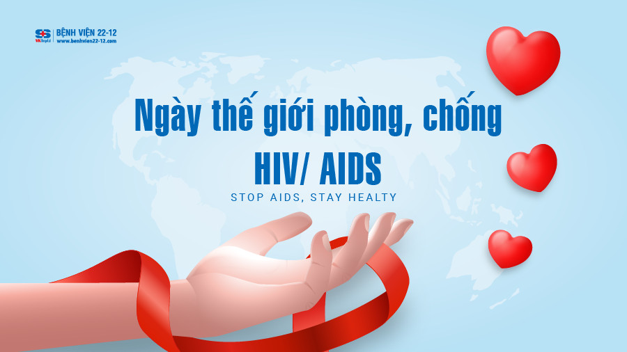 Benh vien 22-12 | Ngay the gioi phong chong HIV/AIDS