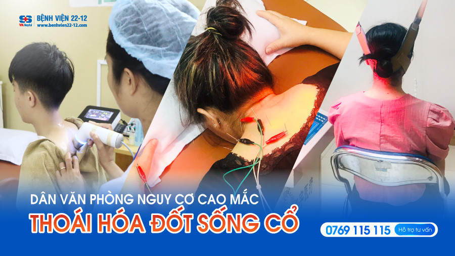 Bệnh viện 22-12 | Dân văn phòng và nguy cơ cao mắc thoái hóa đốt sống cổ