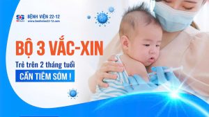 Combo vacxin thần thánh cho bé từ 2 tháng tuổi