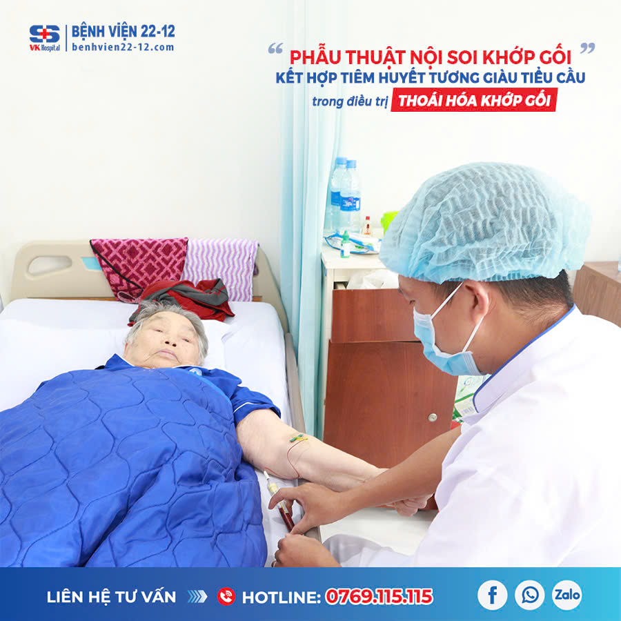 Bệnh viện 22-12 áp dụng phẫu thuật nội soi khớp gối kết hợp tiêm huyết tương giàu tiểu cầu trong điều trị thoái hóa khớp gối