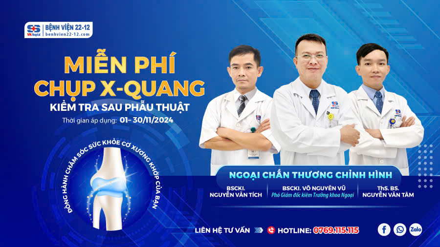 Bệnh viện 22-12 | Miễn phí chụp x-quang sau phẫu thuật xương khớp