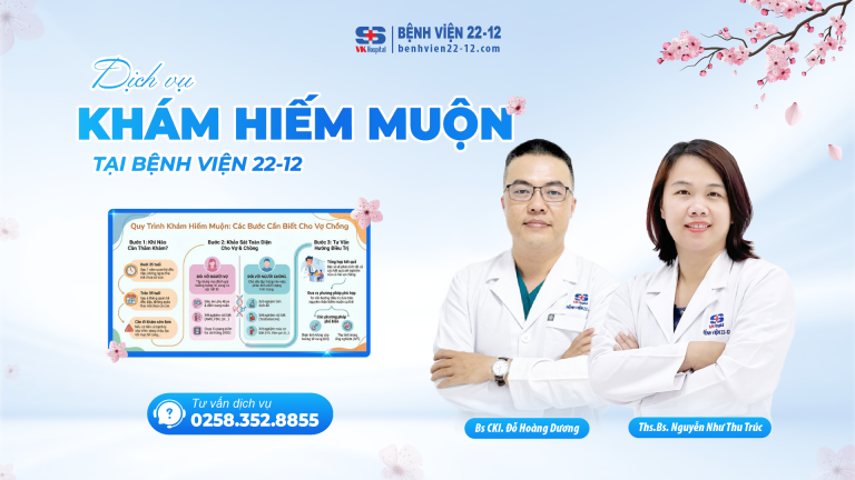 dich-vụ-KHÁM-HIẾM-MUỘN-TẠI-BỆNH-VIỆN-22-12